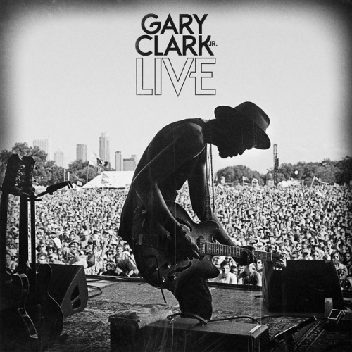 CLARK, GARY -JR- - GARY CLARK JR. LIVEGARY CLARK JR LIVE.jpg